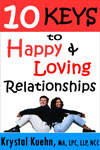 10 Keys to Happy & Loving Relationships